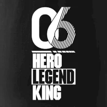 Hero, Legend, King 2006