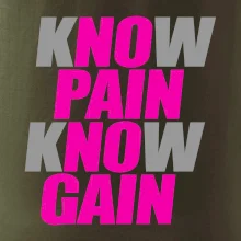 Know Pain, Know Gain