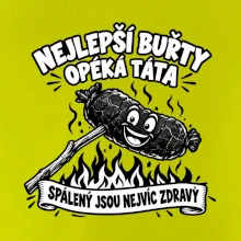 Nejlepší buřty opéká táta Spálený jsou nejvíc zdravý