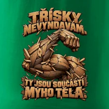 Třísky nevyndavám ty jsou součástí mýho těla - dřevěná paže