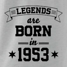 Legends are born in 1953