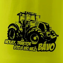 Holky, traktor stojí víc než bávo