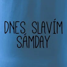 Dnes slavím Sámday