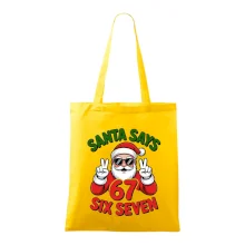 Santa says 67