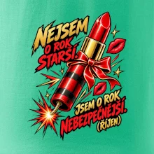 Nejsem o rok starší rtěnka s doutnákem