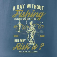A Day Without Fishing
