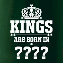 Kings are born in  (vlastní měsíc narození)