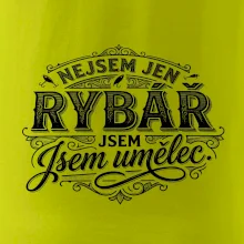 Nejsem jen rybář, jsem umělec