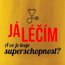 Já léčím - tvoje superschopnost? Rovný nápis