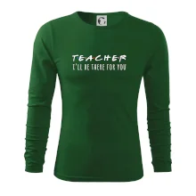 Teacher i'll be there for you