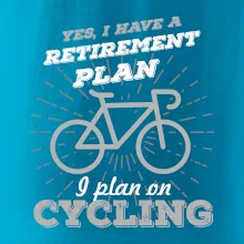 Šedé kolo - Yes, I have a retirement plan, I plan on cycling