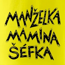 Manželka mamina šéfka - nápis štětkou (Pecka design)