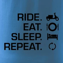 Ride Eat Sleep Repeat moto skútr