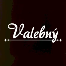 Staročeština - Valebný - mocný, silný