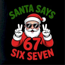 Santa says 67