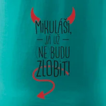 Mikuláši, já už nebudu zlobit!