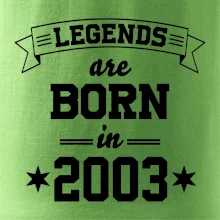 Legends are born in 2003
