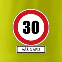 Dopravní značka - rychlost 30 - váš nápis