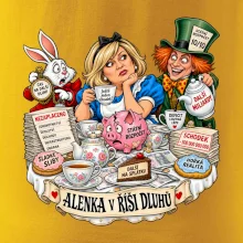 Alenka v říši dluhů čajový dýchánek státního rozpočtu