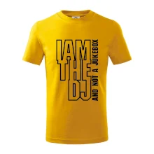 Iam the dj and not a jukebox na výšku
