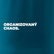 ORGANIZOVANÝ CHAOS.
