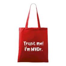 Trust me I´m  MVDr. / Věř mi jsem MVDr.