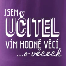 Jsem učitel, vím hodně věcí