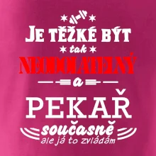 Je těžké být neodolatelný pekař