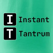 IT Nápis Instant Tantrum