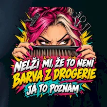 Nelži mi že to není barva z drogerie