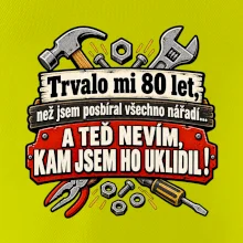 Trvalo mi  80 let, než jsem posbíral všechno nářadí