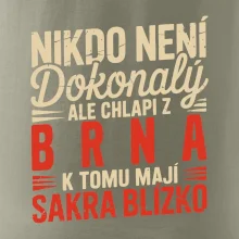 Nikdo není dokonalý ale chlapi z Brna k tomu mají sakra blízko
