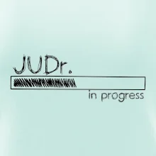 In progress titul JUDr. doktor/ doktorka práv