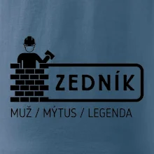 Zedník - muž mýtus legenda