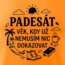 50 věk kdy si nemusím nic dokazovat