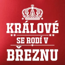Králové se rodí v březnu