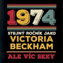 1974 stejný ročník jako Victoria Backham
