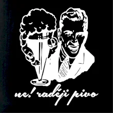 Ne! Raději pivo