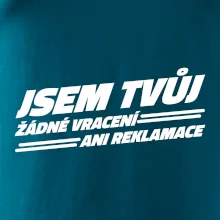 Jsem tvůj žádné vracení