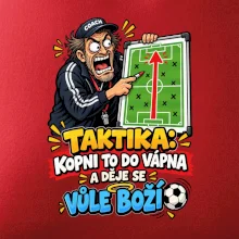 Taktika kopni to do vápna a děje se vůle boží