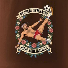 Nejsem gymnasta jsem nohejbalista