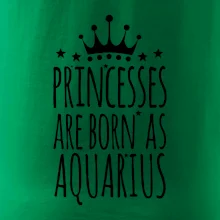 Princesses are born as Aquarius - Vodnář