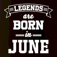 Legends are born in June