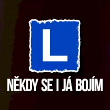 Autoškola někdy se bojím i já