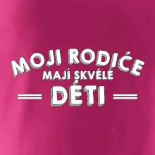 Moji rodiče mají skvělé děti