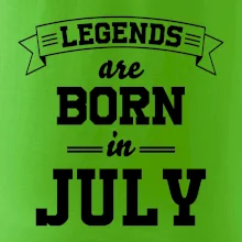 Legends are born in July