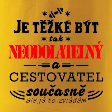 Je těžké být neodolatelný cestovatel