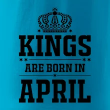 Kings are born in April