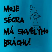 Můj brácha má skvělou ségru / Moje ségra má skvělýho bráchu