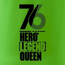 Hero, Legend, Queen 1976